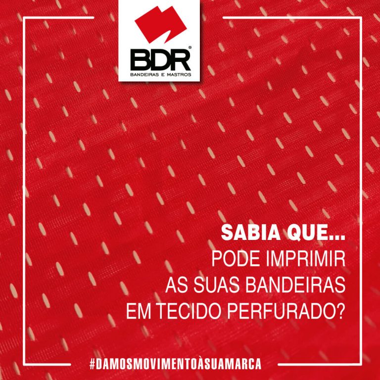 bdr-bandeiras-e-mastros-sabia-imprimir-bandeira-em-tecido-perfurado