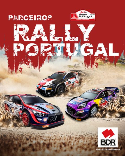 Rally De Portugal - BDR | DAMOS MOVIMENTO À SUA MARCA